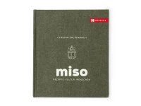 Miso: Rezepte – Kultur – Menschen
